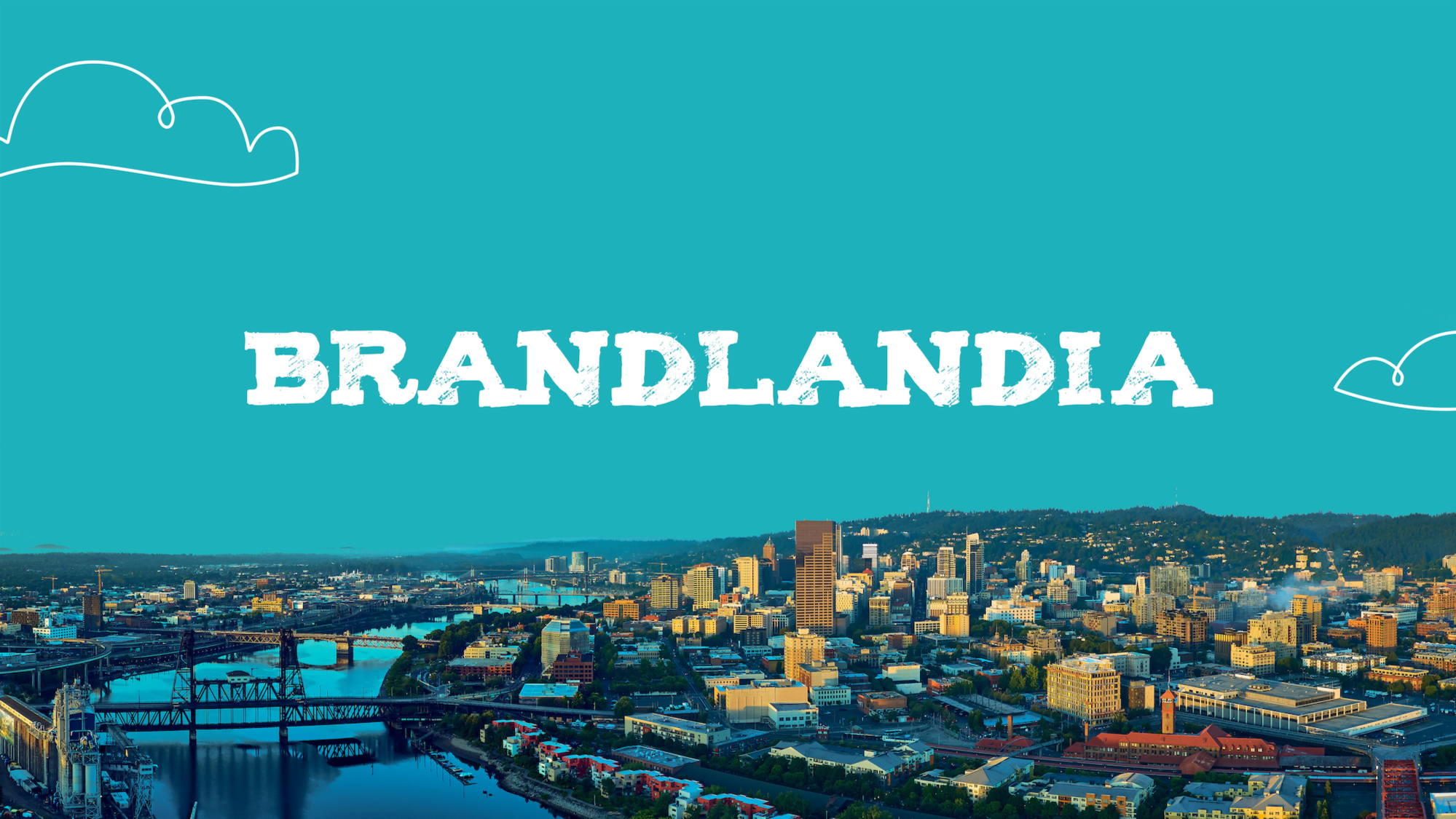 Brandlandia: The kind of place where you don’t have to be anyone but yourself.