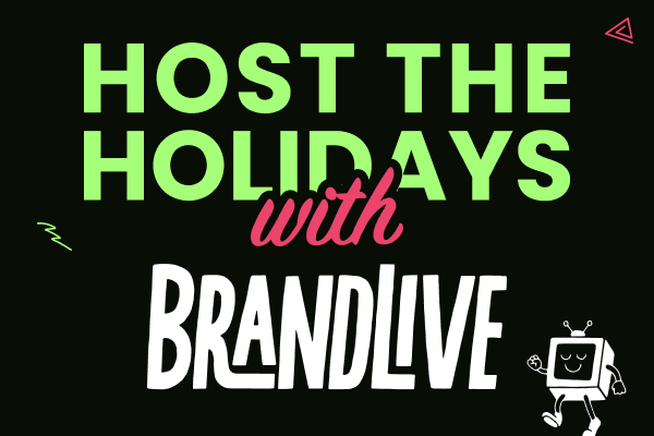 Host the Holidays with Brandlive